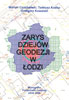 Ilustracja: Opublikowano „Zarys dziejów geodezji w Łodzi”